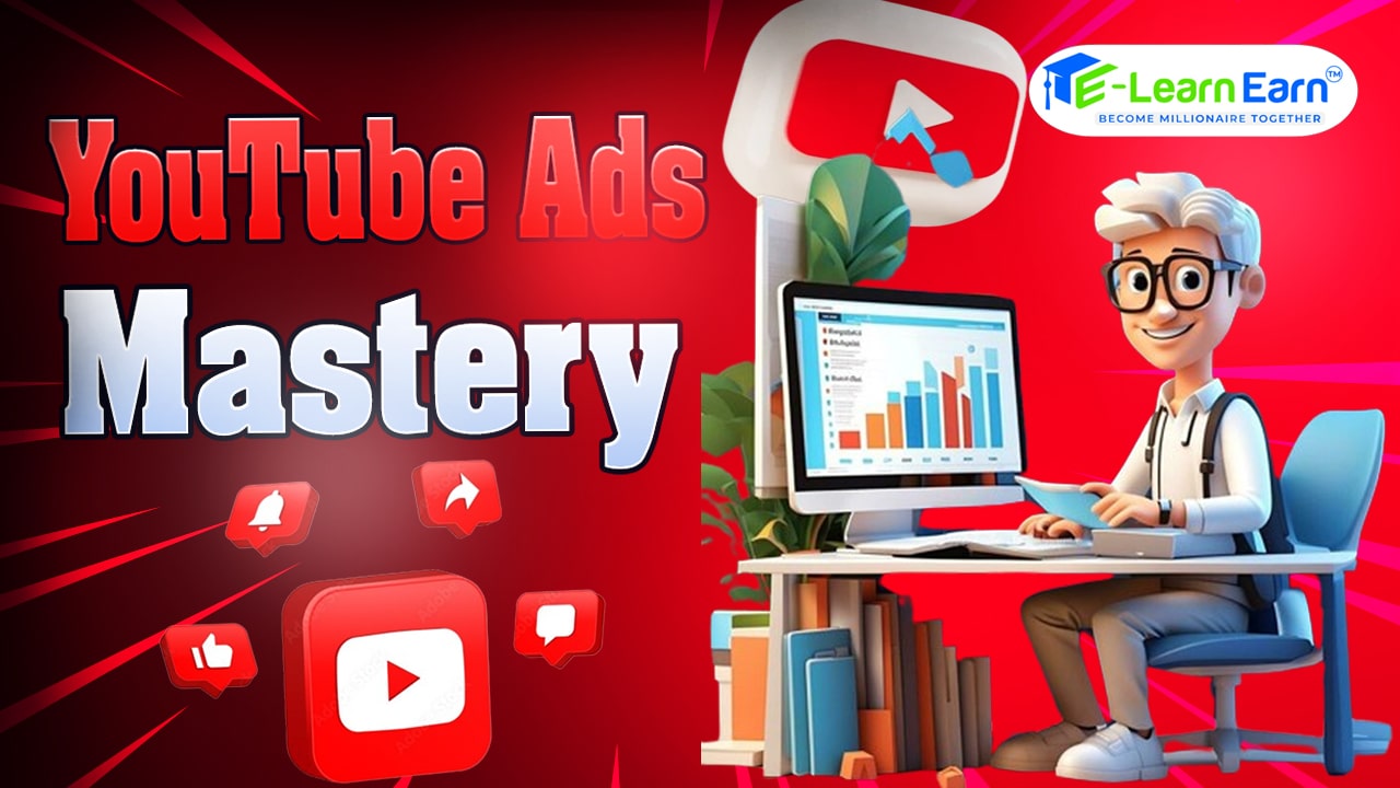 YouTube Ads Mastery